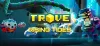 Trove Oyunu